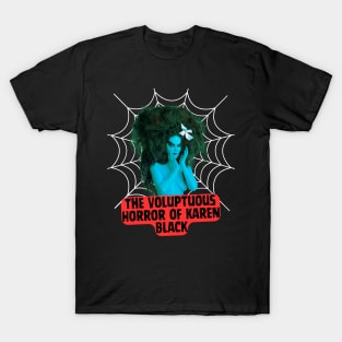 The Voluptuous Horror of Karen Black T-Shirt